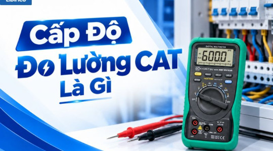 Cấp Độ Đo Lường CAT Là Gì? Phân Biệt CAT I, II, III, IV