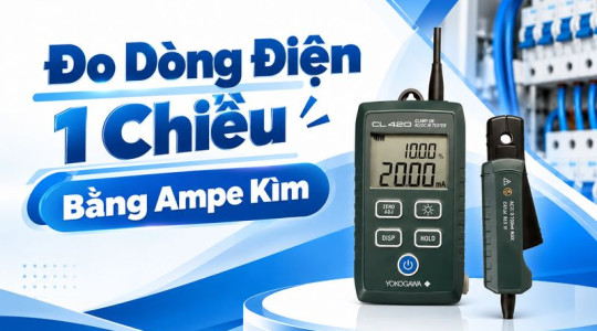 Cách Đo Dòng Điện 1 Chiều Bằng Ampe Kìm Chi Tiết