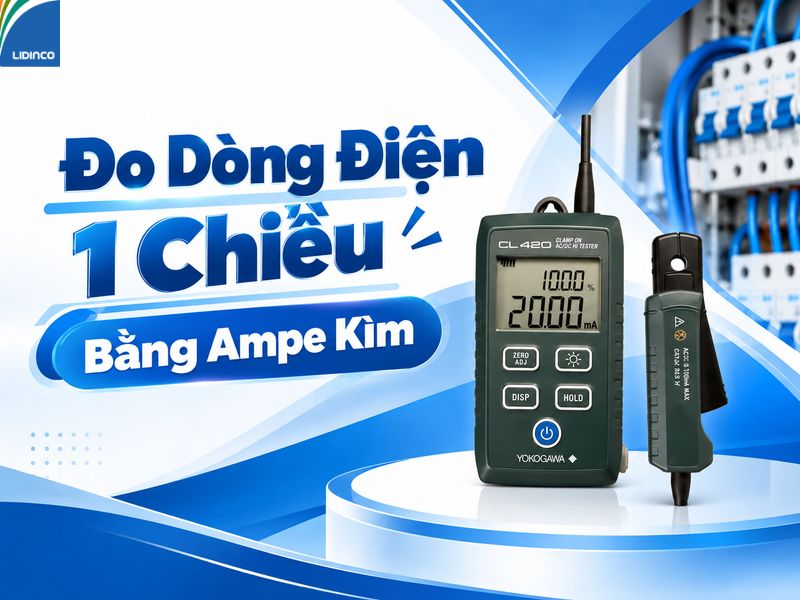 Cách Đo Dòng Điện 1 Chiều Bằng Ampe Kìm Chi Tiết