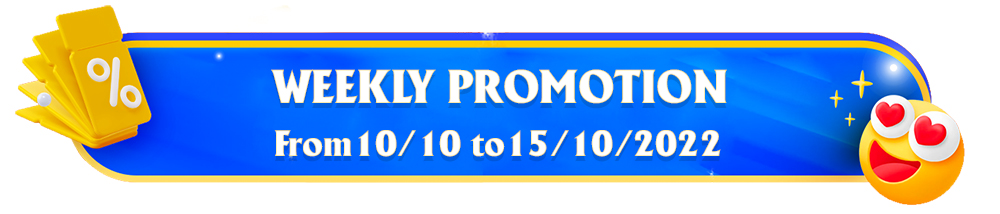 Promotion week from 10/10 - 15/10/2022!