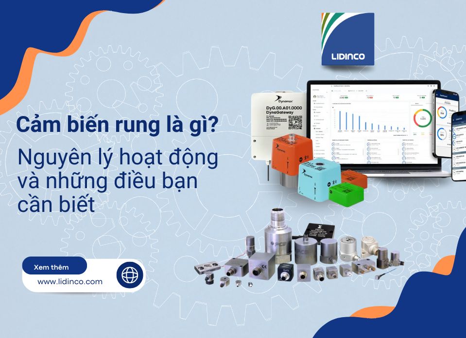 Cảm biến đo độ rung là gì? Nguyên lý hoạt động và ứng dụng