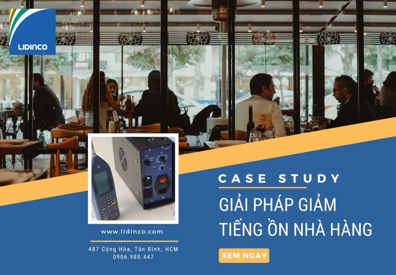 [Case Study] Giải Pháp Giảm Tiếng Ồn Cho Nhà Hàng