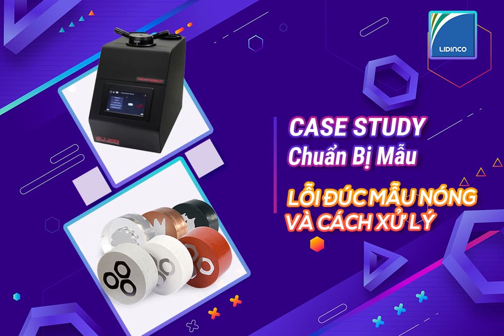 8+ Lỗi thường gặp trong quá trình đúc mẫu nóng và cách khắc phục