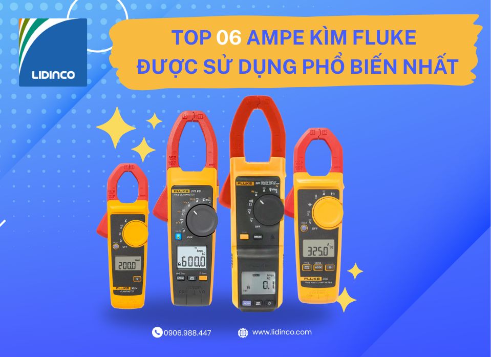 [Review] Top 6 Ampe Kìm Fluke được sử dụng rộng rãi nhất!