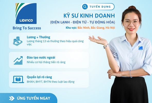 Lidinco tuyển dụng Kỹ sư - Kinh doanh tháng 07/2027 chi nhánh Bắc Ninh